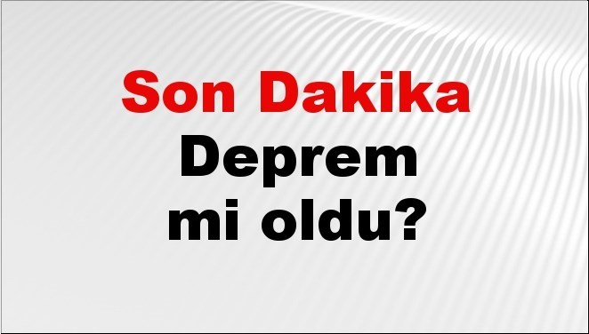 Son dakika İzmir'de deprem mi oldu? Az önce deprem İzmir'de nerede oldu? İzmir deprem Kandilli ve AFAD son depremler listesi 12 Ağustos 2026